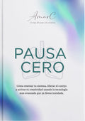 Ebook Pausa Cero | Guía práctica para regular el estrés y recuperar tu calma interior